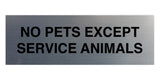 No Pets Except Service Animals Sign