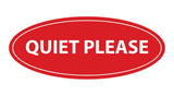 Oval Quiet Please Sign