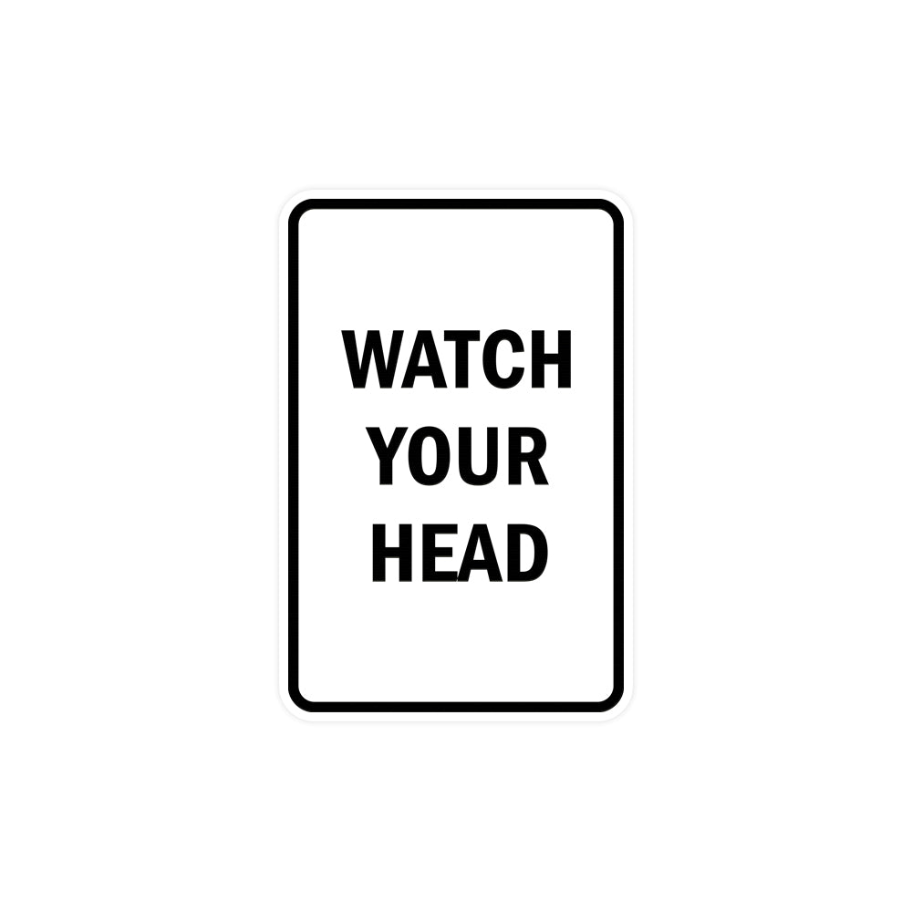 Portrait Round Watch Your Head Sign