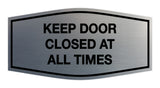 Signs ByLITA Fancy Keep Door Closed At All Times Sign