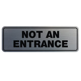 Standard Not An Entrance Sign
