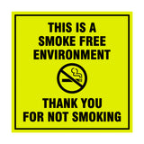 Signs ByLITA Square This is a Smoke Free Environment Thank you for not smoking Sign