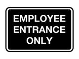 Signs ByLITA Classic Employee Entrance Only Sign