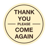 Signs ByLITA Circle thank you please come again with bar Sign