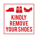 Square Kindly Remove Your Shoes Sign with Adhesive Tape, Mounts On Any Surface, Weather Resistant