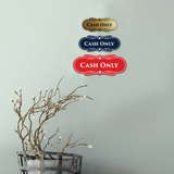 Designer Cash Only Wall or Door Sign