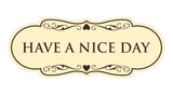 Designer Have a Nice Day Wall or Door Sign