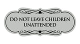 Signs ByLITA Designer Do Not Leave Children Unattended Sign