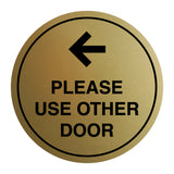 Signs ByLITA Circle please use other door left arrow Sign