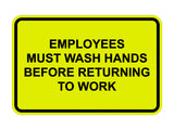 Signs ByLITA Classic Framed Employees Must Wash Hands Before Returning To Work