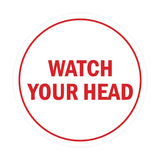 Signs ByLITA Circle Watch Your Head Sign