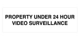 Signs ByLITA Basic Property 24 Hour Video Under Surveillance Sign