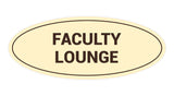 Signs ByLITA Oval Faculty Lounge Sign