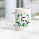 Plant Laddy 11oz Coffee Mug - Funny Novelty Souvenir