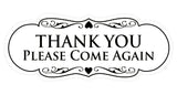 Designer THANK YOU Please Come Again Sign
