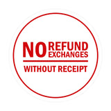 Signs ByLITA Circle No Refund No Exchanges Without Receipt Sign