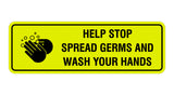 Standard Help Stop Spread Germs And Wash Your Hands Sign