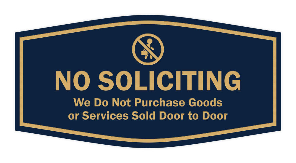 Fancy No Soliciting We Do Not Purchase Goods or Services Sold Door to Door Wall or Door Sign