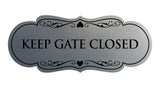Signs ByLITA Designer Keep Gate Closed Sign