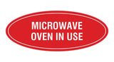 Signs ByLITA Oval Microwave Oven In Use Sign
