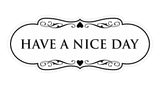 Designer Have a Nice Day Wall or Door Sign