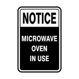Portrait Round Notice Microwave Oven In Use Sign