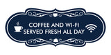 Designer Coffee and Wi-Fi Served Fresh All Day Wall or Door Sign