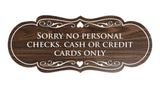 Signs ByLITA Designer Sorry No Personal Checks. Cash or Credit Cards Only Sign