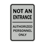 Portrait Round Not An Entrance Authorized Personnel Only Sign