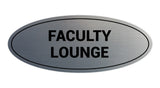 Signs ByLITA Oval Faculty Lounge Sign