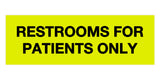 Signs ByLITA Basic Restrooms For Patients Only Sign