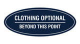 Signs ByLITA Oval Clothing Optional Beyond This Point Sign