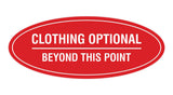 Signs ByLITA Oval Clothing Optional Beyond This Point Sign