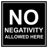 Signs ByLITA Square No Negativity Allowed Here Sign