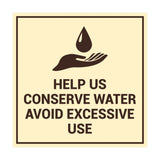 Square Help Us Conserve Water Avoid Excessive Use Sign with Adhesive Tape, Mounts On Any Surface, Weather Resistant