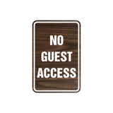 Portrait Round No Guest Access Sign with Adhesive Tape, Mounts On Any Surface, Weather Resistant