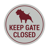 Signs ByLITA Circle Keep Gate Closed Dog Sign