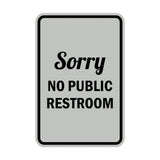 Portrait Round Sorry No Public Restroom Sign