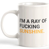 I'm A Ray Of Fucking Sunshine 11oz Coffee Mug - Funny Novelty Souvenir