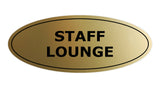 Signs ByLITA Oval Staff Lounge Sign