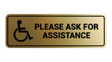 Standard Wheelchair Please Ask For Assistance Sign