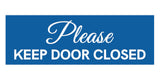 Signs ByLITA Basic Please Keep Door Closed Sign