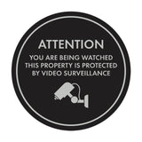 Circle Attention You Are Being Watched This Property is Protected by Video Surveillance Wall or Door Sign
