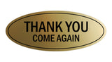 Oval THANK YOU COME AGAIN Sign