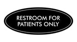 Oval Restroom For Patients Only Sign