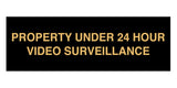 Signs ByLITA Basic Property 24 Hour Video Under Surveillance Sign
