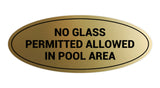 Oval No Glass Permitted Allowed In Pool Area Sign