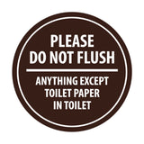 Signs ByLITA Circle Please do not flush anything except toilet paper Sign
