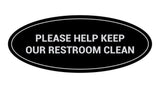 Oval Please Help Keep Our Restroom Clean Sign