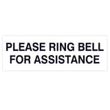 PLEASE RING BELL FOR ASSISTANCE Sign